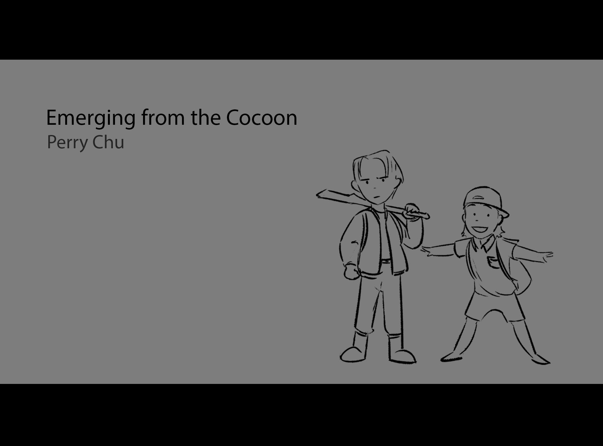 Emerging From The Cocoon storyboard — slide 1